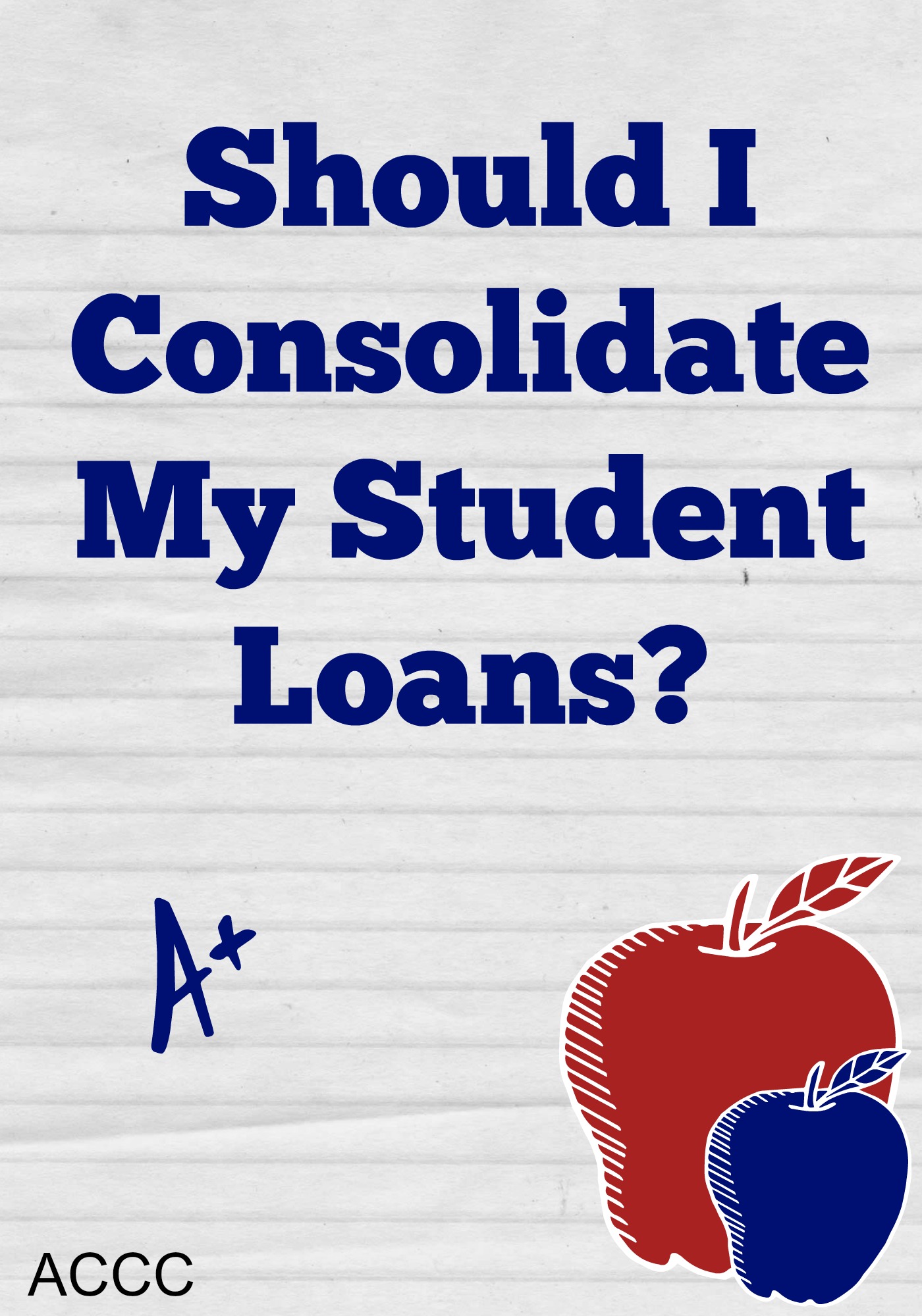 Is Consolidating Student Loans Beneficial? - Consumer Credit